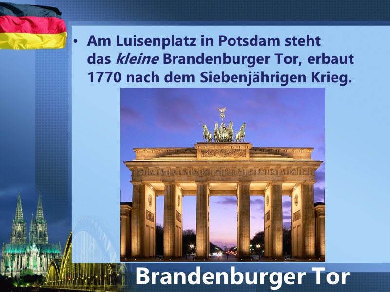 Am Luisenplatz in Potsdam steht das kleine Brandenburger Tor, erbaut 1770 nach dem Siebenjährigen